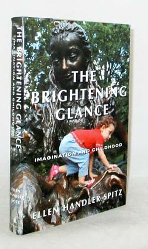 Imagen del vendedor de The Brightening Glance : Imagination and Childhood a la venta por Adelaide Booksellers