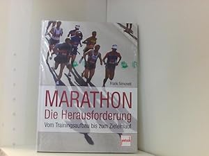 Bild des Verkufers fr Marathon - Die Herausforderung: Vom Trainingsaufbau bis zum Zieleinlauf zum Verkauf von Book Broker