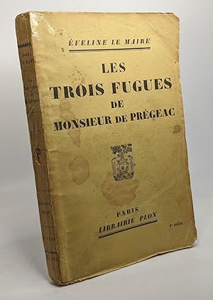 Imagen del vendedor de Les trois fugues de Monsieur de Prgeac a la venta por crealivres