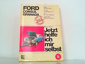 Seller image for Ford Consul, Ford Granada. Jetzt helfe ich mir selbst Band 44. for sale by Antiquariat Ehbrecht - Preis inkl. MwSt.