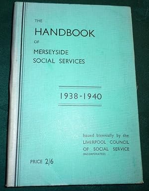 The Handbook of Merseyside Social Services 1938-1940.