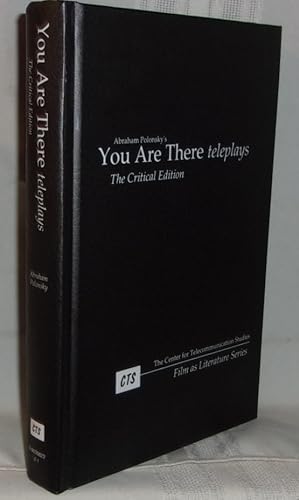 YOU ARE THERE: TELEPLAYS: The Critical Edition