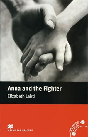 Imagen del vendedor de Anna and the Fighter: Lektre (ohne Audio-CD) (Macmillan Readers) a la venta por unifachbuch e.K.