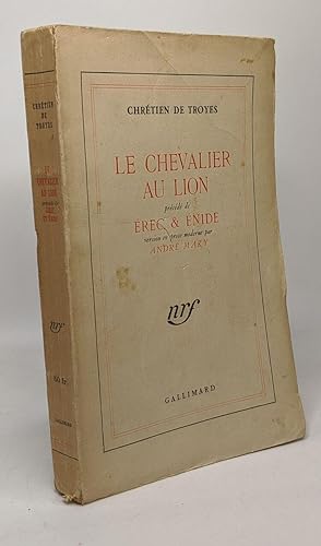 Bild des Verkufers fr Le chevalier au lion prcd de Erec et Enide version en prose moderne par Andr Mary zum Verkauf von crealivres