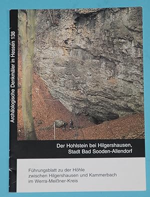 Der Hohlestein bei Hilgershausen, Stadt Bad Sooden-Allendorf - Führungsblatt zu der Höhle zwische...