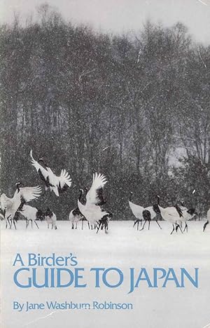 Imagen del vendedor de A birder's guide to Japan. a la venta por Andrew Isles Natural History Books