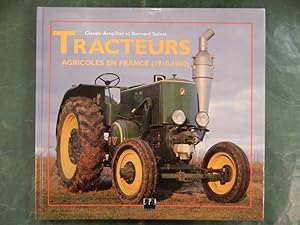 Image du vendeur pour Tracteurs - Agricoles en France (1910-1960) mis en vente par Buchantiquariat Uwe Sticht, Einzelunter.