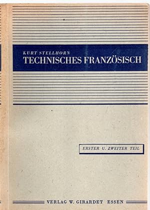 Technisches Französisch. Erster und zweiter Teil: Lehr- und Nachschlagebuch der französischen Spr...