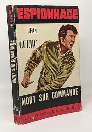 Seller image for Mort sur commande - espionnage for sale by crealivres