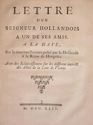 Lettre [puis Seconde lettre, Troisième lettre] d'un seigneur hollandois a un de ses amis a La Hay...