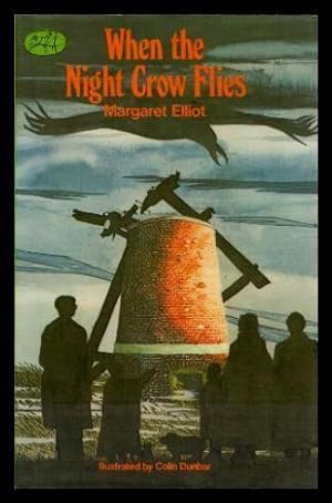 Image du vendeur pour WHEN THE NIGHT CROW FLIES mis en vente par W. Fraser Sandercombe