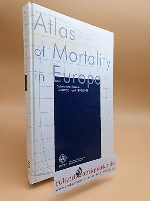 Imagen del vendedor de Atlas of Mortality in Europe: Subnational Patterns: 1980/1981 and 1990/1991 (WHO Regional Publications, European Series, No. 75) a la venta por Roland Antiquariat UG haftungsbeschrnkt