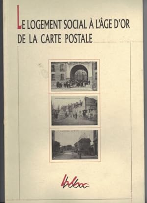 Le logment social à l'âge d'or de la carte postale.- HLM AUJOURD'HUI NUMERO HORS SERIE