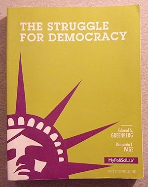 Seller image for The Struggle for Democracy, 2012 Election Edition (MyPoliSciLab) for sale by Book Nook