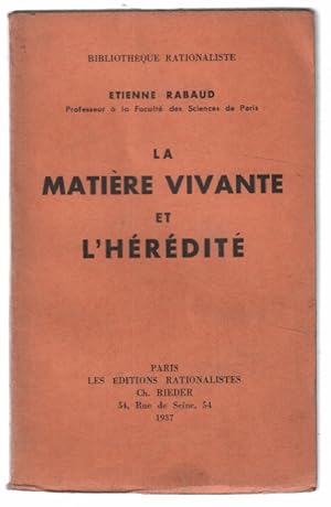 La matière vivante et l'hérédité