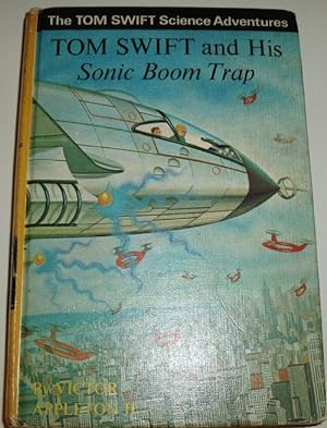 Tom Swift and His Sonic Boom Trap