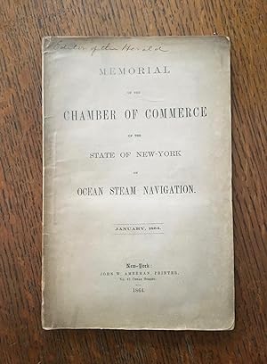 MEMORIAL OF THE CHAMBER OF COMMERCE OF THE STATE OF NEW YORK ON OCEAN STEAM NAVIGATION. January, ...
