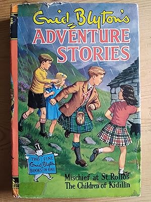 Adventure Stories Mischief at St Rollo's and Children of Kidillin