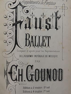GOUNOD Charles Faust Ballet Piano ca1890