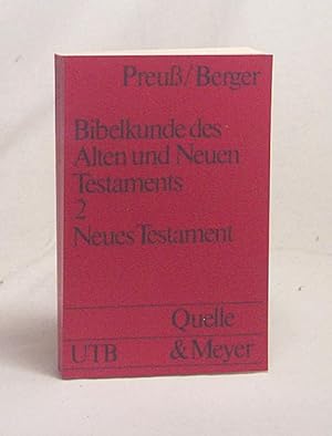 Immagine del venditore per Bibelkunde des Alten und Neuen Testaments : Teil 2., Neues Testament; Register der biblischen Gattungen und Themen ; Arbeitsfragen u. Antworten / Horst Dietrich Preuss ; Klaus Berger venduto da Versandantiquariat Buchegger