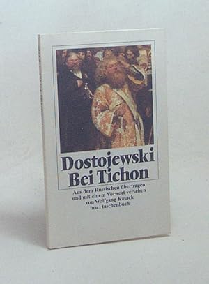 Seller image for Bei Tichon / aus dem Russischen bertr. und mit einem Vorw. vers. von Wolfgang Kasack for sale by Versandantiquariat Buchegger