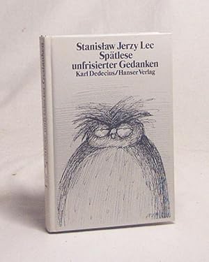 Seller image for Sptlese unfrisierter Gedanken / Stanis aw Jerzy Lec. Hrsg. u. aus d. Poln. bertr. von Karl Dedecius for sale by Versandantiquariat Buchegger