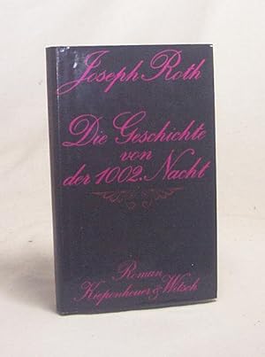 Bild des Verkufers fr Die Geschichte von der 1002. Nacht : Roman / Joseph Roth zum Verkauf von Versandantiquariat Buchegger