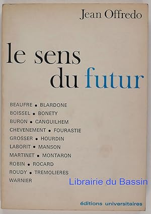 Seller image for Le sens du futur for sale by Librairie du Bassin
