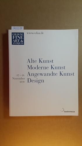 Seller image for COLOGNE FINE ART, 17. - 21. November 2010, Alte Kunst Moderne Kunst, Angewandte Kunst Design for sale by Gebrauchtbcherlogistik  H.J. Lauterbach