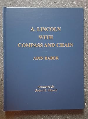 A. Lincoln with Compass and Chain