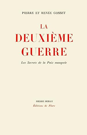 La deuxième guerre les secrets de la paix manquée