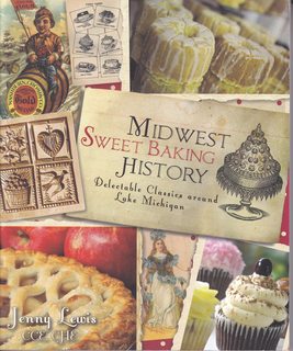 Midwest Sweet Baking History:: Delectable Classics around Lake Michigan (American Palate)