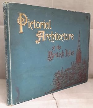 Pictorial Architecture of the British Isles.