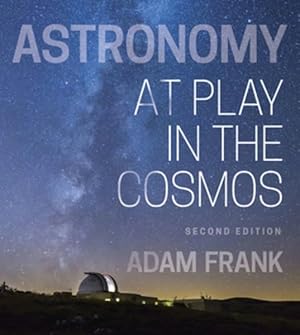 Seller image for Astronomy : At Play in the Cosmos for sale by GreatBookPricesUK