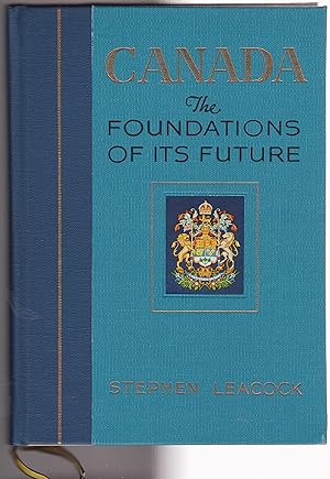 Immagine del venditore per Canada The Foundations of its Future venduto da Silver Creek Books & Antiques
