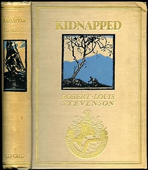 Seller image for Kidnapped | Being Memoirs of the Adventures of David Balfour in the Year 1751 | Being the Adventures of David Balfour; How He was Kidnapped and Cast Away; His Sufferings in a Desert Isle; His Journey in the West Highlands; His Acquaintance with Alan Breck Stewart and Other Notorious Highland Jacobites; with all that he Suffered at the Hands of his Uncle Ebenezer Balfour of Shaws, Falsely So-called: Written by Himself and Now Set Forth. for sale by Little Stour Books PBFA Member