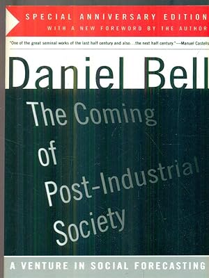 The coming of post-industrial society