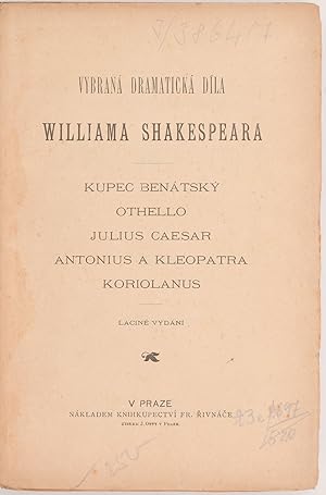 Bild des Verkufers fr [The Merchant of Venice; Othello; Julius Caesar; Antony and Cleopatra; Coriolanus] Vybrana dramaticka dila Williama Shakespeara. Kupec Benatsky, Othello, Julius Caesar, Antonius a Kleopatra, Koriolanus. Lacine vydani zum Verkauf von Fldvri Books