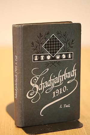 SCHACHJAHRBUCH FÜR 1910.I. Teil