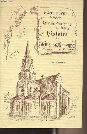 Seller image for La trs ancienne et belle histoire de Brive-la-Gailarde - 3e dition for sale by Le-Livre
