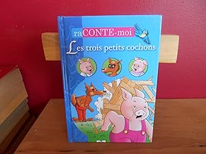 RACONTE MOI Les Trois petits cochons