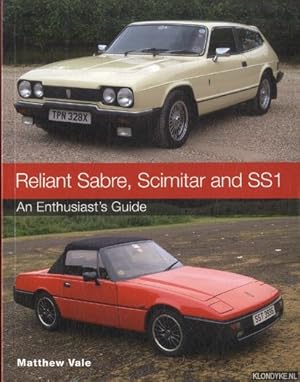 Image du vendeur pour Reliant Sabre, Scimitar and SS1. An Enthusiast's Guide mis en vente par Klondyke