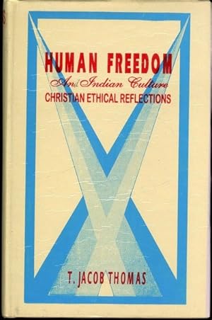 Human freedom an Indian culture: Christian ethical reflections