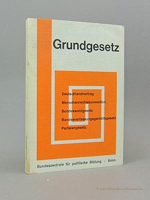 Bild des Verkufers fr Grundgesetz fr die Bundesrepublik Deutschland. Deutschlandvertrag, Menschenrechtskonvention, Bundeswahlgesetz, Bundesverfassungsgerichtsgesetz, Parteiengesetz. Textausgabe. zum Verkauf von Bibliotheca Botanica