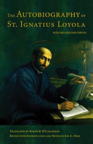 Imagen del vendedor de Autobiography of St. Ignatius Loyola : With Related Documents a la venta por GreatBookPricesUK