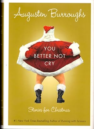 Immagine del venditore per You Better Not Cry: Stories For Christmas venduto da Kenneth Mallory Bookseller ABAA