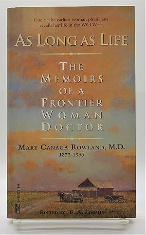 Image du vendeur pour As Long As Life: Memoirs of a Frontier Woman Doctor mis en vente par Book Nook