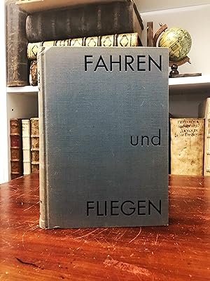 Seller image for Fahren und Fliegen. Ein Buch fr Alle von Auto, Flugzeug, Zeppelin. for sale by Antiquariat Seibold