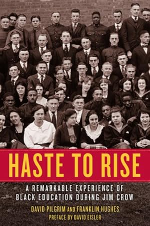 Seller image for Haste to Rise : A Remarkable Experience of Black Education During Jim Crow for sale by GreatBookPricesUK