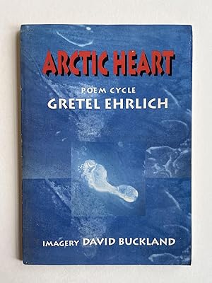 Bild des Verkufers fr Arctic Heart: A Poem Cycle zum Verkauf von Rural Hours (formerly Wood River Books)